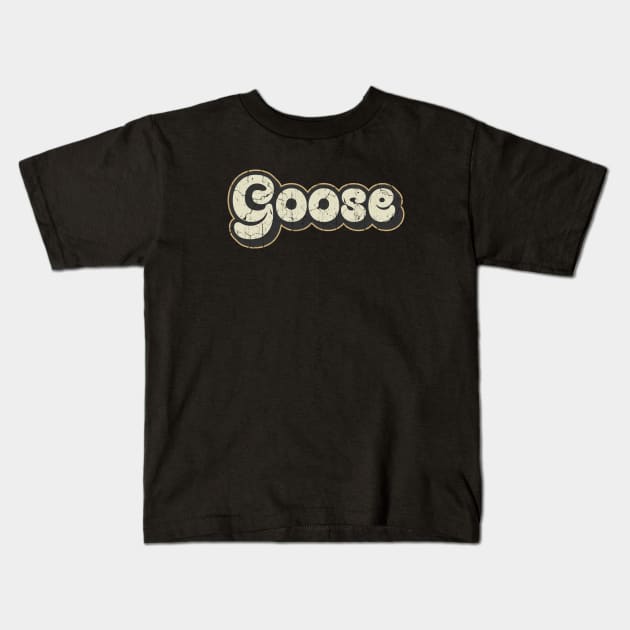 Goose - Vintage Text Kids T-Shirt by Arestration